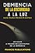 Demencia,De la Oscuridad a ...