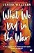 What We Did in the War