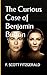 The Curious Case of Benjamin Button