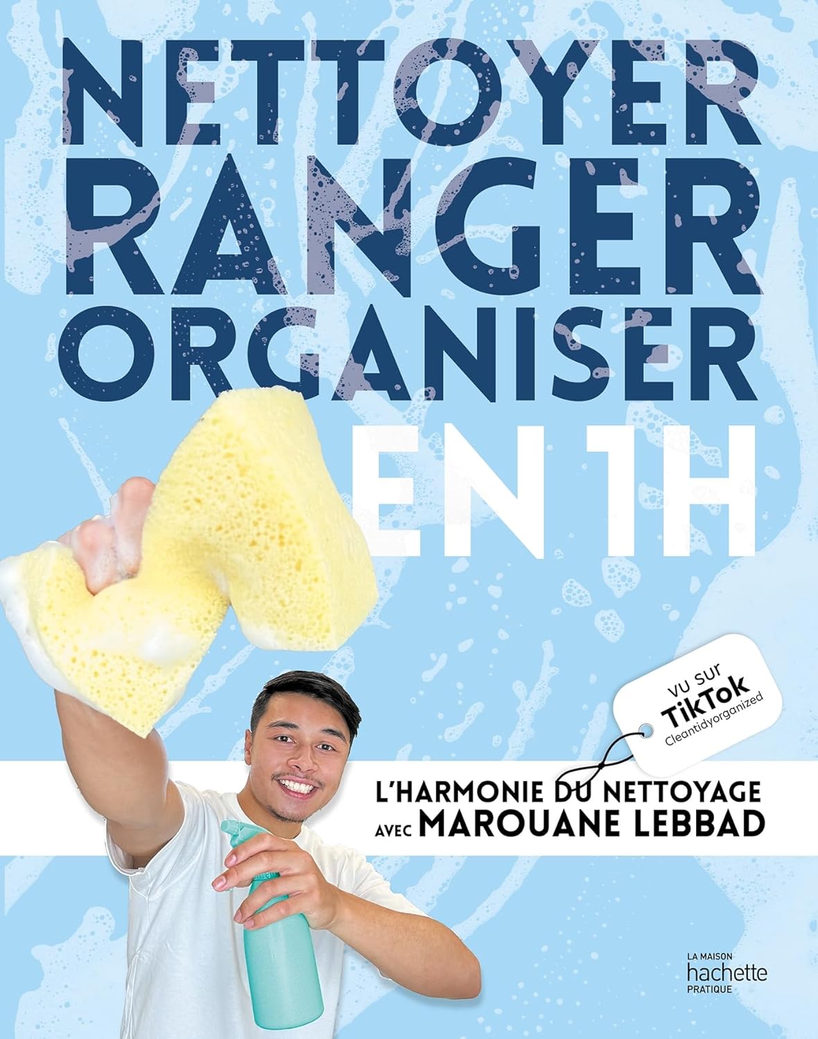 Nettoyer, ranger, organiser en 1h: L'harmonie du nettoyage avec Marouane Lebbad