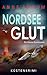 Nordsee Glut - Die Küsten-K...