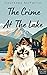 The Crime at the Lake (A Razzy Cat Cozy Mystery, #3)