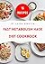 Fast Metabolism Hack Diet C...