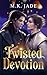 Twisted Devotion