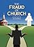 The Fraud of Church