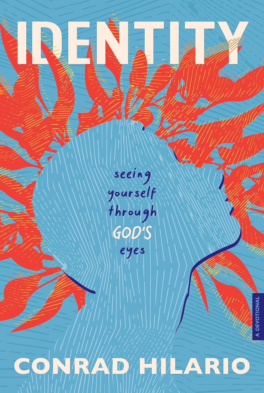 Identity: Seeing Yourself Through God's Eyes