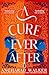 A Cure Ever After