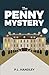 The Penny Mystery: A Murder...