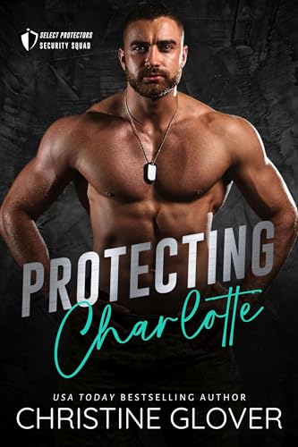 Protecting Charlotte (Select Protectors Security Squad #1)