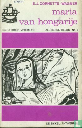 Maria Van Hongarije (Historische Verhalen, Zestiende Reeks, #5)