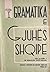 Gramatika e gjuhës shqipe :...
