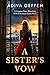 A Sister’s Vow: A Gripping, Heart-Wrenching WW2 Historical Fiction Novel (World War II Brave Women Fiction Book 6)