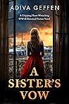 A Sister’s Vow: A Gripping, Heart-Wrenching WW2 Historical Fiction Novel (World War II Brave Women Fiction Book 6)