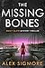 The Missing Bones (Emily Sl...