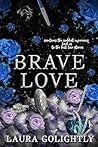 Brave Love Book cover for Brave Love
