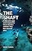 The Shaft: In May 1973 Eigh...