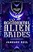 Accidental Alien Brides Vol...