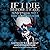If I Die Before I Wake: Three Volume Collection - Volumes 4-6 (The Better Off Dead Series)