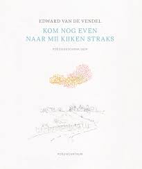 Kom nog even naar mij kijken straks (Paperback)