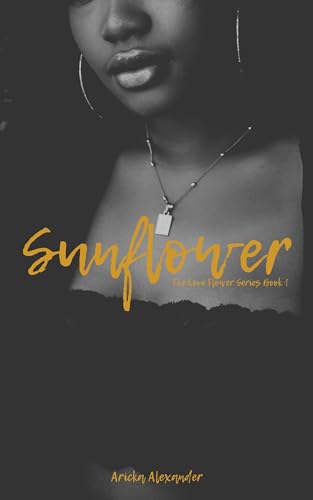 Sunflower (The Love Flower, #1)