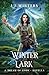 Winter Lark (A Dream of Gods)
