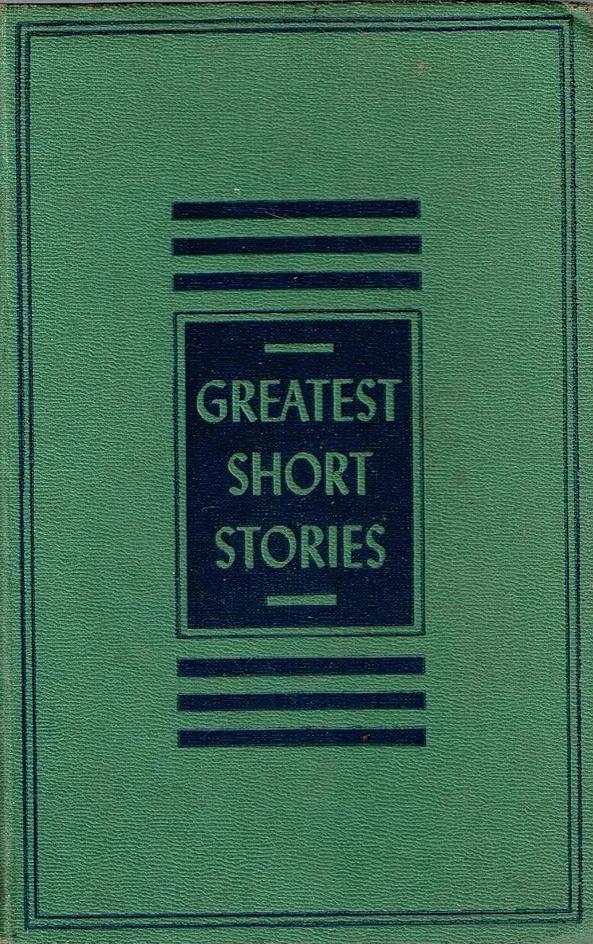 Greatest Short Stories Volume I