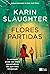 Flores Partidas by Karin Slaughter