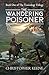 The Wandering Poisoner by Christopher Keene