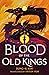 Blood of the Old Kings (The...