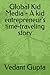 Global Kid Media - A kid entrepreneur's time-traveling journey by Vedant Gupta