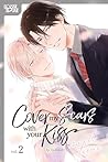 Cover My Scars With Your Kiss, Volume 2 by Io Amaki