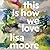 This Is How We Love by Lisa  Moore