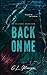 Back On Me (Below The Pulse Duet, Part 2) by C.L. Menegon