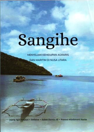 Sangihe - Menyelami Kehidupan Agraris dan Maritim di Nusa Utara