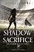 Shadow of Sacrifice (Shadow Knights)