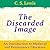 The Discarded Image by C.S. Lewis