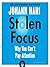 Stolen Focus: Why You Can't Pay Attention- and How to Think Deeply Again