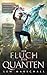 Der Fluch der Quanten: Ein LitRPG-Roman (Heirs of the Phoenix) (German Edition)
