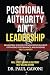 Positional Authority Ain't Leadership by Paul Gavoni