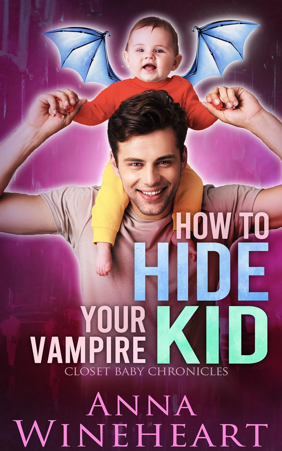 How to Hide Your Vampire Kid (Closet Baby Chronicles #3)