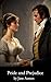Pride and Prejudice (Illustrated)
