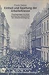 Einheit und Spaltung der Arbeiterklasse: Überlegungen zu einer politischen Geschichte der Arbeiterbewegung (Schriftenreihe für Sozialgeschichte und ... Arbeiterbewegung Marburg) (German Edition)