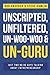 Unscripted, Unfiltered, Un-Woo-Woo & Un-Guru: Just Two No BS Guys Talking About Entrepreneurship
