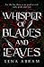 Whisper of Blades and Leave...