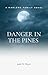 Danger In The Pines (Marlow...