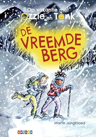 De vreemde berg (Op vakantie met Ozzie en Tonk #2)