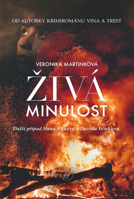 Živá minulost (Vítková & Winkler, #4)