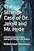 The Strange Case of Dr. Jekyll and Mr. Hyde: A Modern American-English editing with Synopsis and Analysis