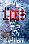The Lies We Tell