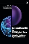 Proportionality in EU Digital Law by Jan Czarnocki